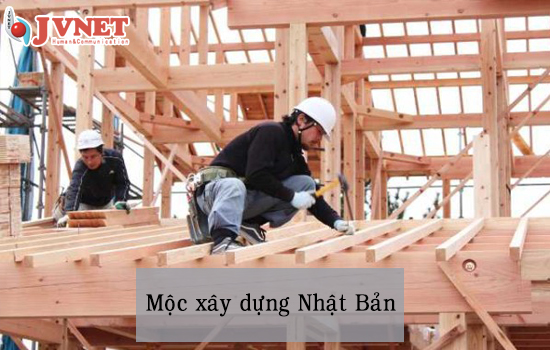 moc xay dung tai Nhat Ban
