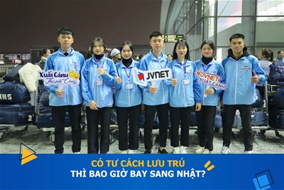 Giải đáp XKLĐ Nhật: Có tư cách lưu trú thì khi nào bay? 